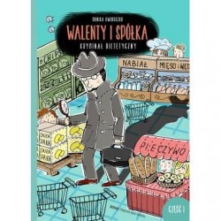 Walenty i spółka. Kryminał dietetyczny.