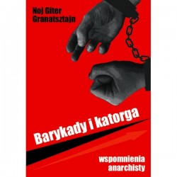 Barykady i katorga. Wspomnienia anarchisty 