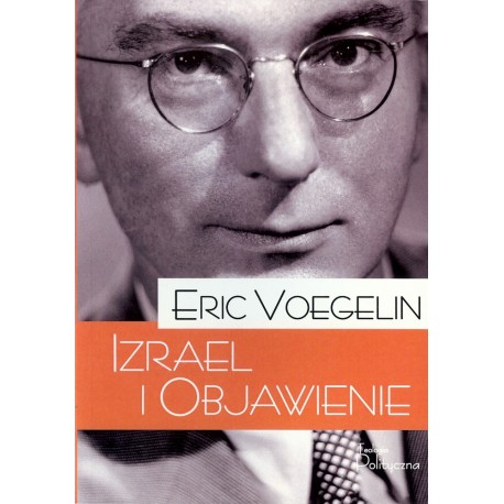 Izrael i Objawienie. Narodziny sensu