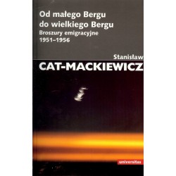 Od małego Bergu do wielkiego Bergu. Broszury emigracyjne 1951-1956