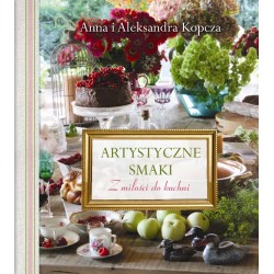 Artystyczne smaki Z miłości do kuchni