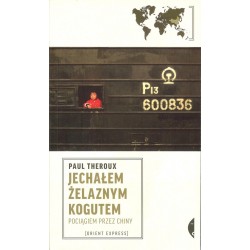 Jechałem żelaznym kogutem