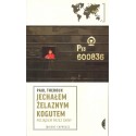 Jechałem żelaznym kogutem