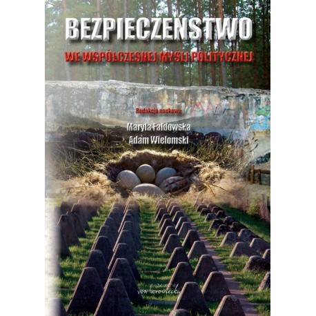 Bezpieczeństwo we współczesnej myśli politycznej