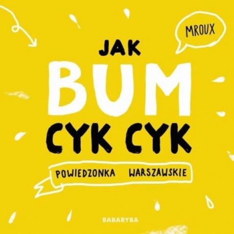 Jak bum cyk cyk Powiedzonka warszawskie