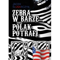 Zebra w barze czyli Polak potrafi