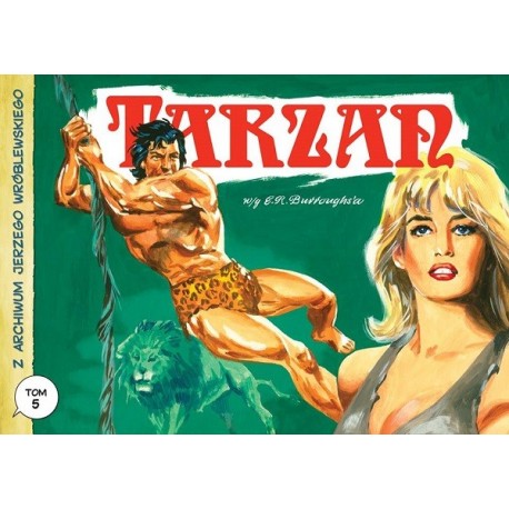 Z archiwum Jerzego Wróblewskiego tom 5 Tarzan i Skarb Tarzana