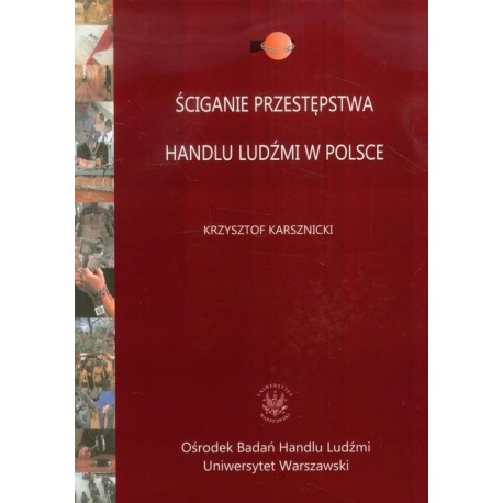 Ściganie przestępstwa handlu ludźmi w Polsce