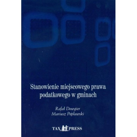 Stanowienie miejscowego prawa podatkowego w gminach + CD