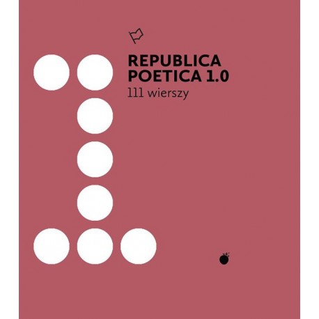 Republica Poetica 1.0: 111 wierszy