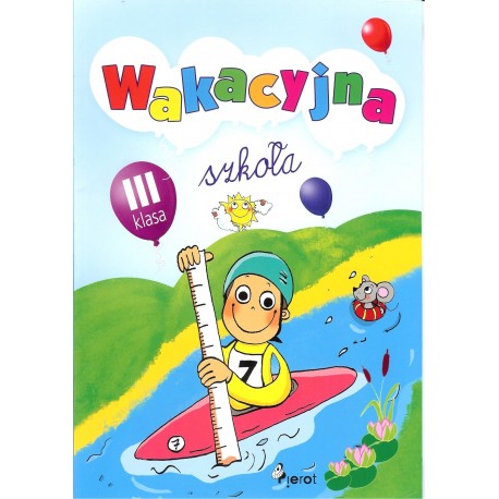 Wakacyjna szkoła klasa III