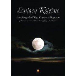 Lśniący księżyc. Autobiografia Dilgo Khyentse Rinpocze