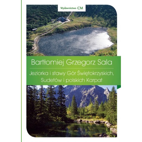 Jeziorka i stawy Gór Świętokrzyskich, Sudetów i polskich Karpat