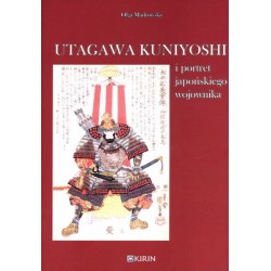 Utagawa Kuniyoshi i portret japońskiego wojownika Olga Mądrowska motyleksiążkowe.pl