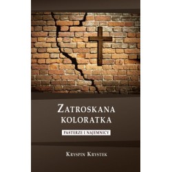 Zatroskana koloratka. Pasterze i najemnicy