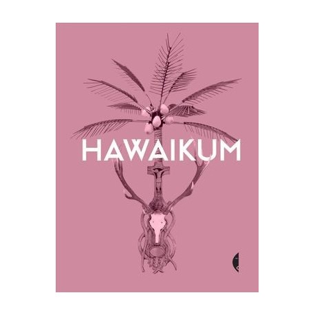 Hawaikum. W poszukiwaniu istoty piękna
