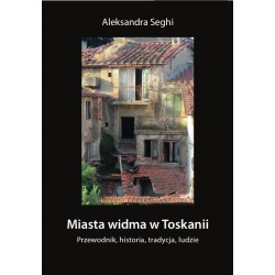 Miasta widma w Toskanii