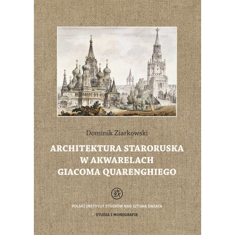 Architektura staroruska w akwarelach Giacoma Quarenghiego