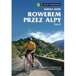 Rowerem przez Alpy tom II