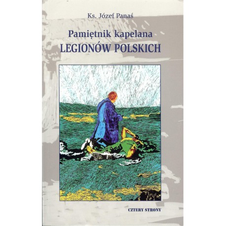 Pamiętnik kapelana Legionów Polskich