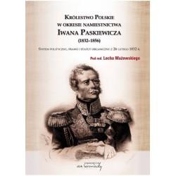 Królestwo Polskie w okresie Iwana Paskiewicz (1832 - 1856)