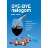 Bye - bye nałogom