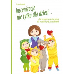 Inscenizacje nie tylko dla dzieci