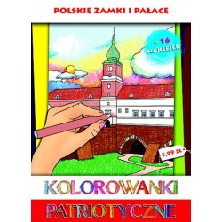 Kolorowanki patriotyczne. Polskie zamki i pałace