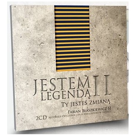 Jestem legendą II Ty jesteś zmianą