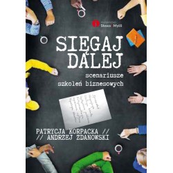 Sięgaj dalej scenariusze szkoleń biznesowych