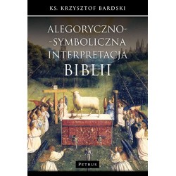 Alegoryczno - symboliczna interpretacja Biblii