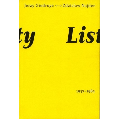 Listy. Jerzy Giedroyc - Zdzisław Najder 1957 - 1985