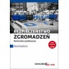 Bezpieczeństwo zgromadzeń. Komentarz praktyczny