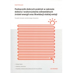 Podręcznik dobrych praktyk w zakresie doboru i wykorzystania odnawialnych źródeł energii oraz likwidacji niskiej emisji