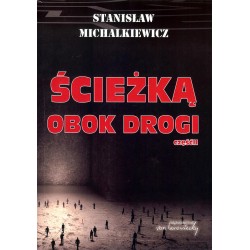 Ścieżką obok drogi część II