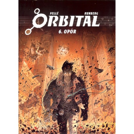 Orbital 6. Opór