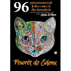Powrót do Edenu. 96 antystresowych kolorowanej dla dorosłych