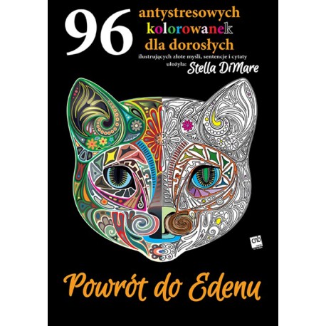 Powrót do Edenu. 96 antystresowych kolorowanej dla dorosłych