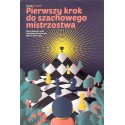Pierwszy krok do szachowego mistrzostwa