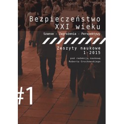 Bezpieczeństwo XXI wieku. Zeszyty naukowe 1-2-15