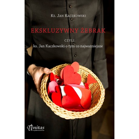 Ekskluzywny żebrak czyli ks. Jan Kaczkowski o tym co najważniejsze
