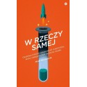 W rzeczy samej. Osobliwe historie wspaniałych materiałów, które nadają kształt światu