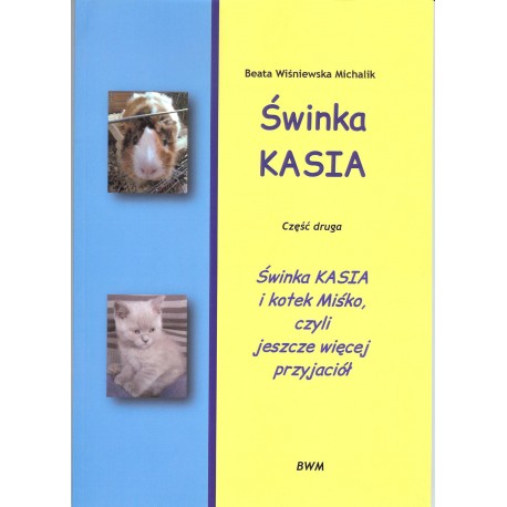Świnka Kasia 2 Świnka Kasia i kotek Miśko czyli jeszcze więcej przyjaciół