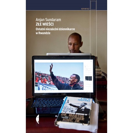 Złe wieści. Ostatni niezależni dziennikarze w Rwandzie