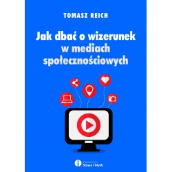 Jak dbać o wizerunek w mediach społecznościowych