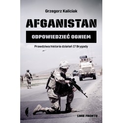 Afganistan. Odpowiedzieć ogniem