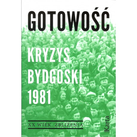 Gotowość. Kryzys bydgoski 1981