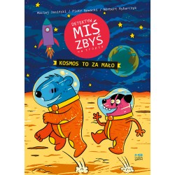 Detektyw Miś Zbyś na tropie. Kosmos to za mało
