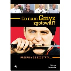 Co nam Gmyz zgotował? Przepisy ze szczyptą...