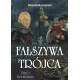 Fałszywa Trójca część I Kres wieczności